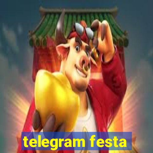 telegram festa